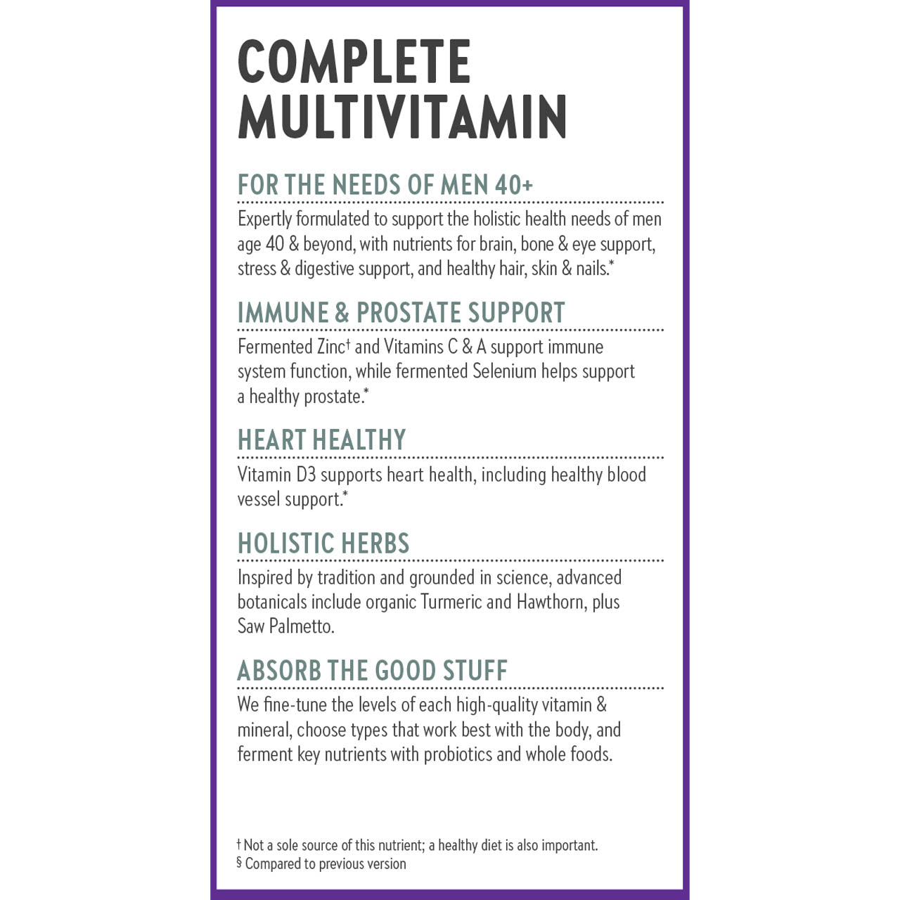 For the needs of men 40+, Immune & Prostate support, Heart Healthy, Holistic Herbs, absorb the good stuff